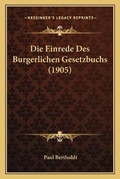 Bild: Die Einrede Des Burgerlichen Gesetzbuchs (1905) - Kessinger Publishing