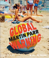 Enlarge image Cover: Global Warning - Phaidon Press Ltd
