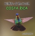 Cover: Wildlife of the World - Costa Rica - Natural Planet Books