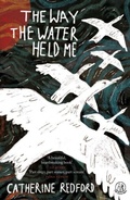 Cover: The Way the Water Held Me - The Emma Press