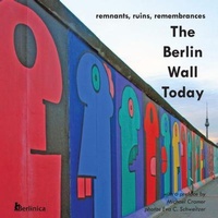 Bild: The Berlin Wall Today - Berlinica