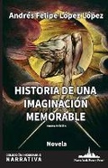 Cover: Historia de una imaginacion memorable - Nueva York Poetry Press LLC