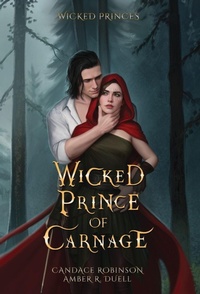 Enlarge image Cover: Wicked Prince of Carnage - Crooked Heart Publishing