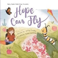 Enlarge image Cover: Hope Can Fly - Merry Robin Publishing