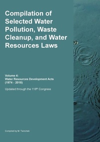 Abbildung von: Compilation of Selected Water Pollution, Waste Cleanup, and Water Resources Laws Vol. 4 - MTwinchek