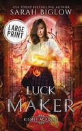 Cover: Luck Maker - Sarah Biglow