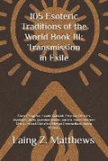 Cover: 105 Esoteric Traditions of the World Book III - Esther's Press