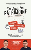 Cover: Construis ton patrimoine m&ecirc;me en partant de z&eacute;ro ! - Larousse