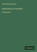 Cover: Explorations in Australia - Antigonos Verlag