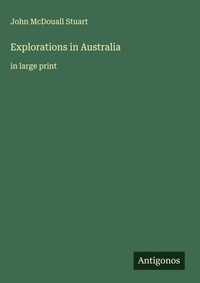 Enlarge image Cover: Explorations in Australia - Antigonos Verlag