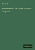Cover: The Empire and the Papacy 918-1273 - Antigonos Verlag
