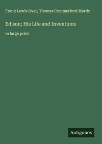 Enlarge image Cover: Edison; His Life and Inventions - Antigonos Verlag