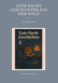 Abbildung von: Gute Nacht Geschichten aus dem Wald - BoD - Books on Demand