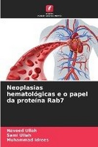 Enlarge image Cover: Neoplasias hematologicas e o papel da proteina Rab7 - Edicoes Nosso Conhecimento