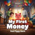 Cover: My First Money - Wholistic.Publishing