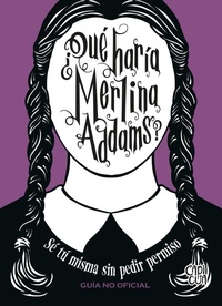 Enlarge image Cover: ¿Qué haría Merlina Addams? - VR Editoras