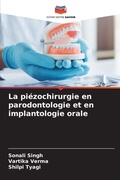 Cover: La piezochirurgie en parodontologie et en implantologie orale - Editions Notre Savoir