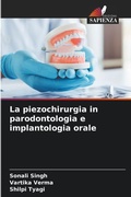 Cover: La piezochirurgia in parodontologia e implantologia orale - Edizioni Sapienza