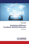Cover: Analyzing Different Facebook Activity Networks - LAP Lambert Academic Publishing