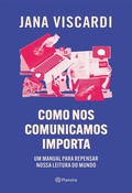 Cover: Como nos comunicamos importa - PLANETA