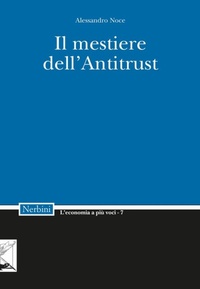 Abbildung von: Il mestiere dell'Antitrust - Edizioni Nerbini