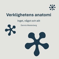 Abbildung von: Verklighetens anatomi - BoD - Books on Demand