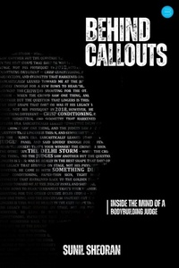 Abbildung von: Behind Callouts: Inside the Mind of a Bodybuilding Judge - Blue Rose Publishers