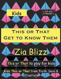 Abbildung von: Kids This or That - Get to Know Them - Unknown