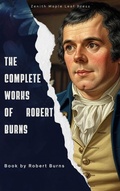 Cover: The Complete Works of Robert Burns - Zenith Maple Leaf Press