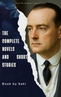 Cover: The Complete Novels and Short Stories of Saki - Zenith Maple Leaf Press