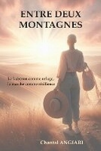 Abbildung von: Entre deux montagnes - Chantal Raconte