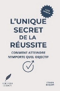 Abbildung von: L'unique secret de la reussite - Editions Legacy