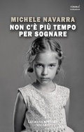 Cover: Non c'&egrave; pi&ugrave; tempo per sognare - Laurana Editore