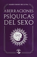 Cover: Aberraciones ps&iacute;quicas del sexo - ALCARAZ EDICIONES