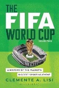 Abbildung von: The FIFA World Cup - Bloomsbury Academic USA
