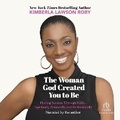 Cover: The Woman God Created You to Be - Recorded Books