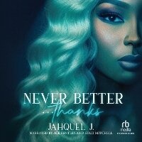 Enlarge image Cover: Never Better... Thanks - Recorded Books