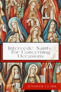 Cover: Intercede: Saints for Concerning Occasions - Unsolicited Press