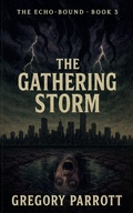 Cover: The Gathering Storm - Mr Parrott