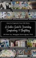 Cover: How to Capture Your Life Story: A Creative Guide to Journaling, Scrapbooking, & Storytelling - Evergreen Author Resources
