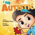 Cover: I Am Autistic and... - Palmetto Publishing
