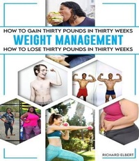 Abbildung von: How to Gain or Lose Thirty Pounds in Thirty Weeks - Veteran Ghost Writers