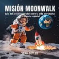 Cover: Misi&oacute;n Moonwalk - The Children Book Hub