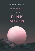 Cover: Under the Pink Moon - Balboa Press
