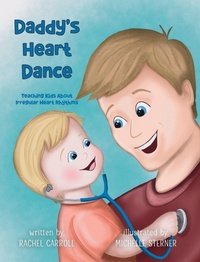 Enlarge image Cover: Daddy's Heart Dance - Palmetto Publishing