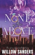 Cover: None of the Above - Author Willow Sanders