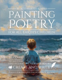 Abbildung von: Painting Poetry For All Earth's Children - ROD MARTIN