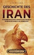 Cover: Geschichte des Iran - Billy Wellman