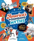 Cover: America's Founding Myths...And What REALLY Happened - Barefoot Books Ltd