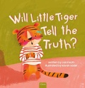 Cover: Will Little Tiger Tell the Truth? - Clavis Publishing